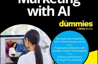 Cover of the book Marketing with AI For Dummies - Beginner's guide to AI-powered marketing strategies