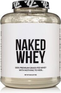 best-protein-powders-2025 : Naked Whey 5LB Unflavored 100% Grass-Fed Protein Powder Tub