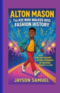 What Are You Hungry For? Top 5 Exciting Supermodel 4 What is she hungry for? : Alton Mason inspiring kids biography book cover – fashion model and dancer